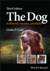 Image for The dog  : its behavior, nutrition, and health