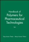 Image for Handbook of Polymers for Pharmaceutical Technologies, Set