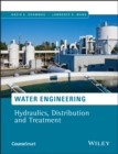 Image for Water engineering: hydraulics, distribution, and treatment