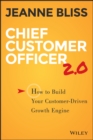 Image for Chief customer officer 2.0  : how to build your customer-driven growth engine