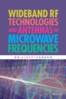 Image for Wideband RF Technologies and Antennas in Microwave Frequencies