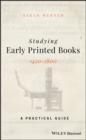 Image for Studying Early Printed Books, 1450-1800