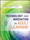 Image for Technology and innovation in adult learning