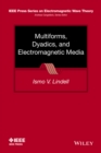 Image for Multiforms, dyadics, and electromagnetic media