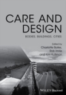 Image for Care and design: bodies, buildings, cities