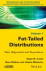 Image for Fat-tailed distributions: data, diagnostics and dependence : Volume 1