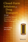 Image for Closed-form solutions for drug transport through controlled-release devices in two and three dimensions
