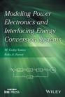 Image for Modeling power electronics and interfacing energy conversion systems