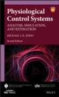 Image for Physiological control systems: analysis, simulation, and estimation