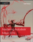 Image for Mastering Autodesk Maya 2016