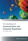 Image for The Handbook of Communication and Corporate Reputation