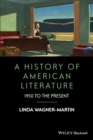 Image for A History of American Literature : 1950 to the Present