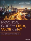 Image for Practical guide to LTE-A, VoLTE and IoT: paving the way towards 5G
