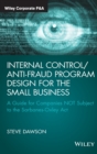 Image for Internal control/anti-fraud program for the small private business  : a guide for companies not subject to the Sarbanes-Oxley Act