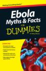 Image for Ebola Myths &amp; Facts for Dummies