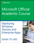 Image for Exam 70-695 Deploying Windows Devices and Enterprise Apps