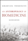 Image for An Anthropology of Biomedicine