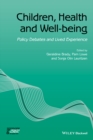 Image for Children, health and well-being: policy debates and lived experience