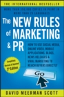 Image for The new rules of marketing &amp; PR: how to use social media, online video, mobile applications, blogs, news releases, and viral marketing to reach buyers directly