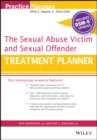 Image for The Sexual Abuse Victim and Sexual Offender Treatment Planner, with DSM 5 Updates