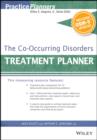 Image for The co-occurring disorders treatment planner, with DSM-5 updates