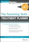Image for The parenting skills treatment planner, with DSM-5 updates