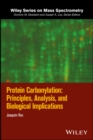 Image for Protein carbonylation  : principles, analysis, and biological implications