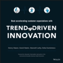 Image for Beat accelerating customer expectations with trend-driven innovation