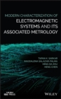 Image for Modern Characterization of Electromagnetic Systems and Its Associated Metrology