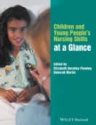 Image for Children &amp; young people&#39;s nursing skills at a glance