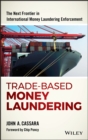 Image for Trade-based money laundering  : the next frontier in international money laundering enforcement