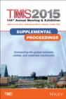 Image for TMS 2015 144th Annual Meeting and Exhibition : Supplemental Proceedings