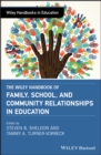 Image for The Wiley handbook of family, school, and community relationships in education