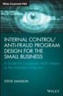 Image for Internal control/anti-fraud program design for the small business: a guide for companies not subject to the Sarbanes-Oxley Act