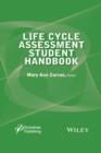 Image for Life cycle assessment student handbook