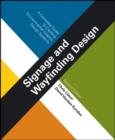 Image for Signage and wayfinding design: a complete guide to creating environmental graphic design systems
