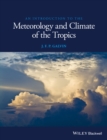 Image for An introduction to the meteorology and climate of the tropics