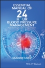 Image for Essential manual of 24 hour blood pressure management: from morning to nocturnal hypertension