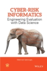 Image for Cyber-risk informatics  : engineering evaluation with data science