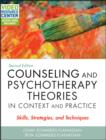 Image for Counseling and psychotherapy theories in context and practice: skills, strategies, and techniques