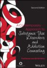 Image for Contemporary Approach to Substance Abuse and Addiction Counseling: A Counselor&#39;s Guide to Application and Understanding