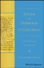 Image for Julian of Norwich  : &quot;in God&#39;s sight&quot; her theology in context