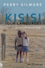 Image for Kisisi (our langauge)  : the story of Colin and Sadiki