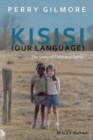 Image for Kisisi (our langauge)  : the story of Colin and Sadiki