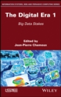 Image for The digital era.: (Big data stakes)