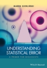 Image for Understanding Statistical Error: A Primer for Biologists