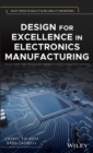 Image for Design for excellence in electronics manufacturing