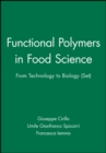 Image for Functional polymers in food science  : from technology to biology