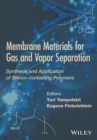 Image for Membrane Materials for Gas and Separation