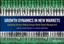 Image for Growth dynamics in new markets  : improving decision making through simulation model-based management
